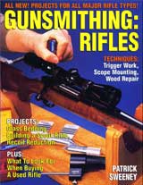 Digital Edition: Gunsmithing: Rifles, by Patrick Sweeney