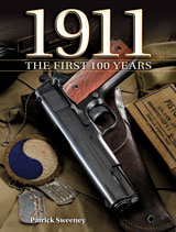 Z7019-1911.jpg 1911: The First 100 Years by Patrick Sweeney