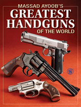 Order Massad Ayoob's Greatest Handguns of the World!