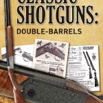 Classic Shotguns: Double Barrels