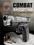 Stress Fire combat shooting Combat Shooting with Massad Ayoob