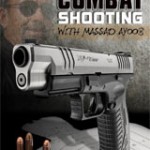 Get handgun training and insights from real-world experience, in "Combat Shooting with Massad Ayoob"