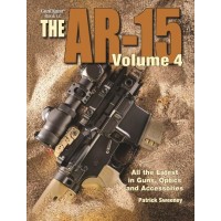Gun Digest Book of the AR-15, Volume 4, by Patrick Sweeney.