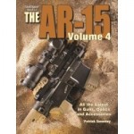 Gun Digest Book of the AR-15 Vol. 4