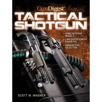 Gun Digest Book of the Tactical Shotgun
