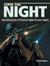 Own the Night: Selection & Use of Tactical Lights & Laser Sights