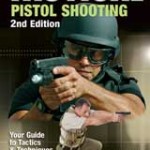 Tactical Pistol Shooting, 2nd Ed.