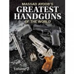 Massad Ayoob's "Greatest Handguns of the World"